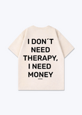 I DON´T NEED TEE - Beige Back (Designed)