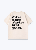 STILL WORKING TEE - Beige Back (Designed)